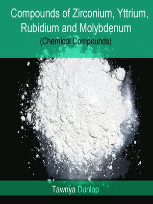 cover image of Compounds of Zirconium, Yttrium, Rubidium and Molybdenum